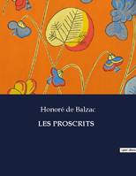 LES PROSCRITS, .