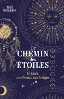 Le Chemin des étoiles, Le Tarot, un chemin initiatique