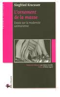 L'ornement de la masse, 'ornement de masse : essais sur la modernité weimarienne