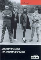 THROBBING GRISTLE Industrial Music For Industrial People