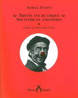 Souvenirs et anecdotes : Trente ans de cirque [Paperback] [Oct 16, 2008] Achille Zavatta and Pierre Mac Orlan, souvenirs et anecdotes