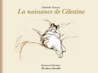 Ernest et Célestine., La naissance de élestine, ANCIENNE EDITION COLLECTOR CARTONNEE