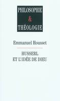 HUSSERL ET L'IDEE DE DIEU