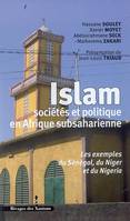 Islam et politique en Afrique subsaharienne, les exemples du Sénégal, du Niger et du Nigeria