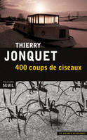 400 Coups de ciseaux, et autres histoires