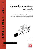 Apprendre la musique ensemble, les pratiques collectives de la musique, base des apprentissages