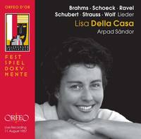 CD / LISA DELLA CASA : LIEDER DE BRAHMS, RAVEL, SCHoeCK, SCHUBERT, STRAUSS  / RAVEL, MAU / RAVEL, MAU