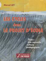 Les Cycles dans le projet d'école, Enjeu : une nouvelle culture pédagogique