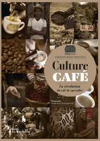 Culture café, La Révolution du café de spécialité