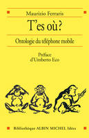 T'es où ?, Ontologie du téléphone mobile