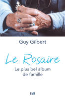 Le rosaire, Le plus bel album de famille