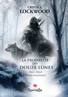 La prophétie des douze lunes, 1, Khaleen, Roman fantastique