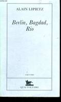 Berlin, Bagdad, Rio Lipietz, Alain, le XXIe siècle est commencé