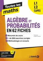 Toutes les maths, Algèbre et probabilités en 62 fiches