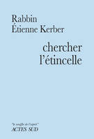 Chercher l'étincelle, Le Baal Shem Tov et la tradition hassidique