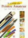 LE GUIDE DU PEINTRE AMATEUR