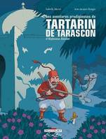 Les Aventures prodigieuses de Tartarin de Tarascon, D'Alphonse Daudet, Intégrale