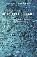 Accès à l'eau potable, Les grands défis pour le Cameroun et la Côte d'Ivoire