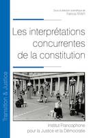 Les interprétations concurrentes de la constitution