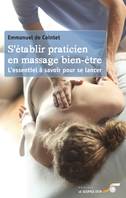 S'établir praticien en massages bien-être, L'essentiel à savoir pour se lancer