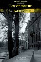 Troisième partie, Paris en l'île, Les vingtcoeur, 3. Paris en l'île