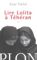 Lire Lolita à Téhéran, récit