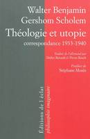 Théologie et utopie / correspondance, 1933-1940