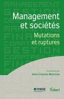 Management et sociétés, Mutations et ruptures