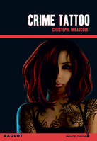 Crime Tattoo