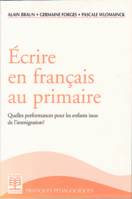 Écrire en français au primaire, quelles performances pour les enfants issus de l'immigration ?