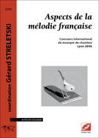 Aspects de la mélodie française, actes de colloque, 2006