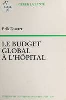 Le budget global à l'hôpital