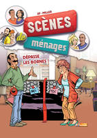 6, Scènes de ménages - tome 6 Dépasse les bornes !