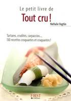 Le Petit Livre de - Tout cru !