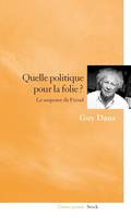 Quelle politique pour la folie ?, Le suspense de Freud