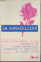 La sensibilité- Epreuve de culture générale 2e année, Concours 99- Cycle préparatoire au haut enseignement commercial