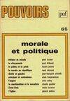 Pouvoirs Pouvoirs, n° 65, Morale et Politique