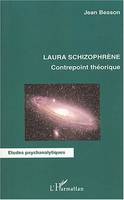 Laura schizophrène, Contrepoint théorique