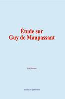 Étude sur Guy de Maupassant