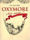 OXYMORE Mon amour ! Dictionnaire inattendu de la langue française, dictionnaire inattendu de la langue française