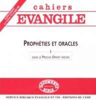 cahiers Evangile supplément - numéro 88 Prophéties et oracles dans le Proche-Orient ancien