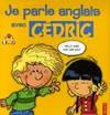 Je parle anglais avec cédric