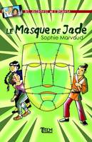 Les justiciers de l'histoire, Le masque de Jade, Roman jeunesse