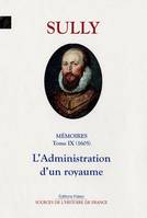 Mémoires / Maximilien de Béthune, baron puis marquis de Rosny, duc de Sully, 9, L'administration d'un royaume, 1605