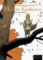 1, Messire Guillaume - Tome 1 - Les contrées lointaines