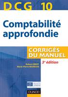 10, DCG 10 - Comptabilité approfondie - 3e édition - Corrigés du manuel, Corrigés du manuel