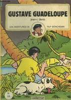 Les Aventures de Rup Bonchemin, Gustave Guadeloupe, [3]