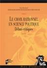 Le choix rationnel en science politique, Débats critiques