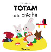 Totam à la crèche