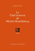 Le Chef-d'œuvre de Michel Houellebecq